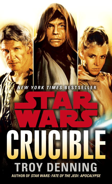 Troy Denning/Crucible@ Star Wars Legends